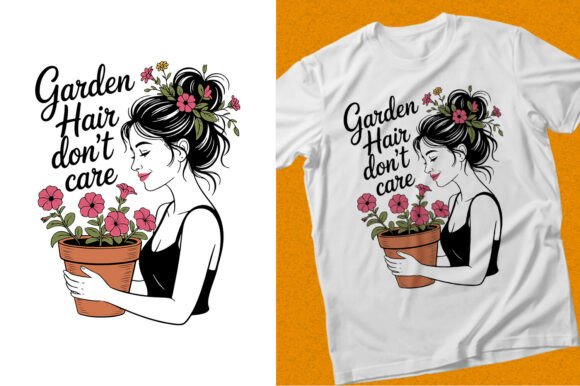 Garden Hair Don't Care: A T-Shirt Design That Captures Gardening Joy