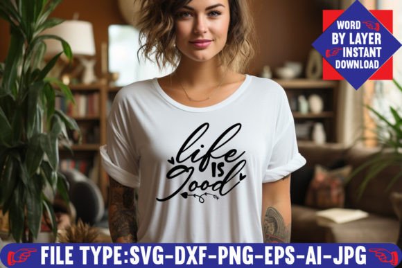 Infuse Positivity: The Life is Good Svg Design for Creators