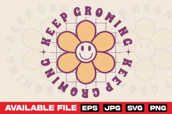 Retro Groovy Keep Growing: The Ultimate Streetwear T-Shirt Design