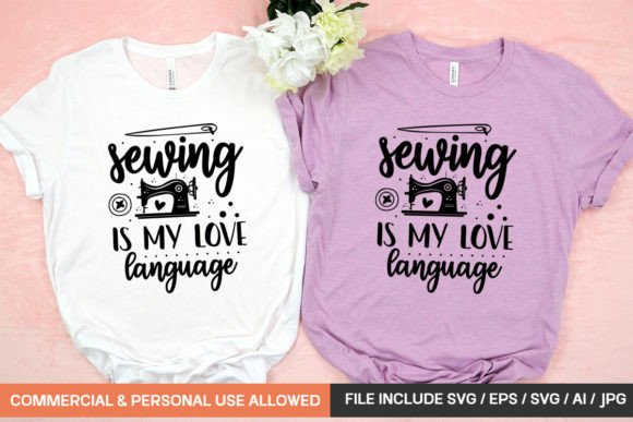 Sewing is My Love Language Svg Design: A Crafter's Digital Asset